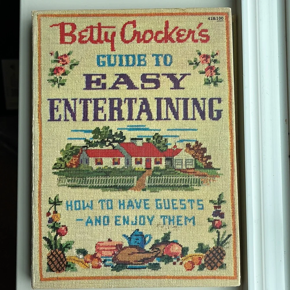 Betty Crocker’s Guide to Easy Entertaining Cook Book - Picture 8 of 9